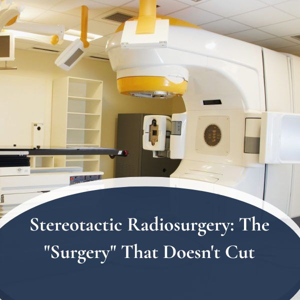 Stereotactic Radiosurgery