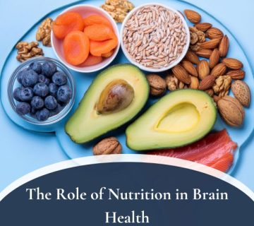The Role of Nutrition in Brain Health 360x320